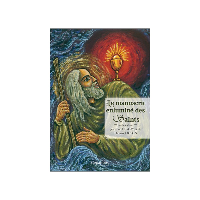 Le manuscrit enluminé des Saints