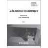 Mécanique quantique. Tome I - Premiers pas