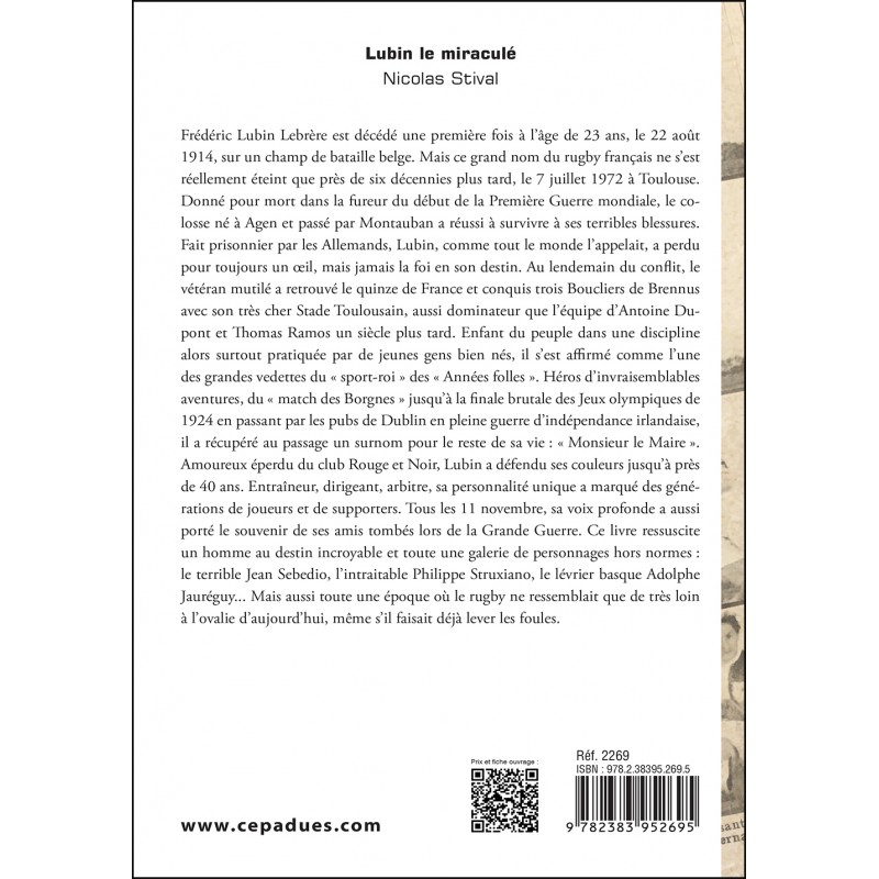 Lubin le miraculé. Héros du Stade Toulousain et du rugby français