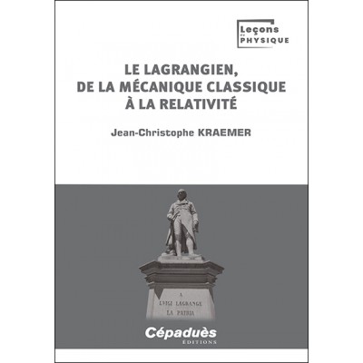 Le lagrangien, de la mécanique classique à la relativité
