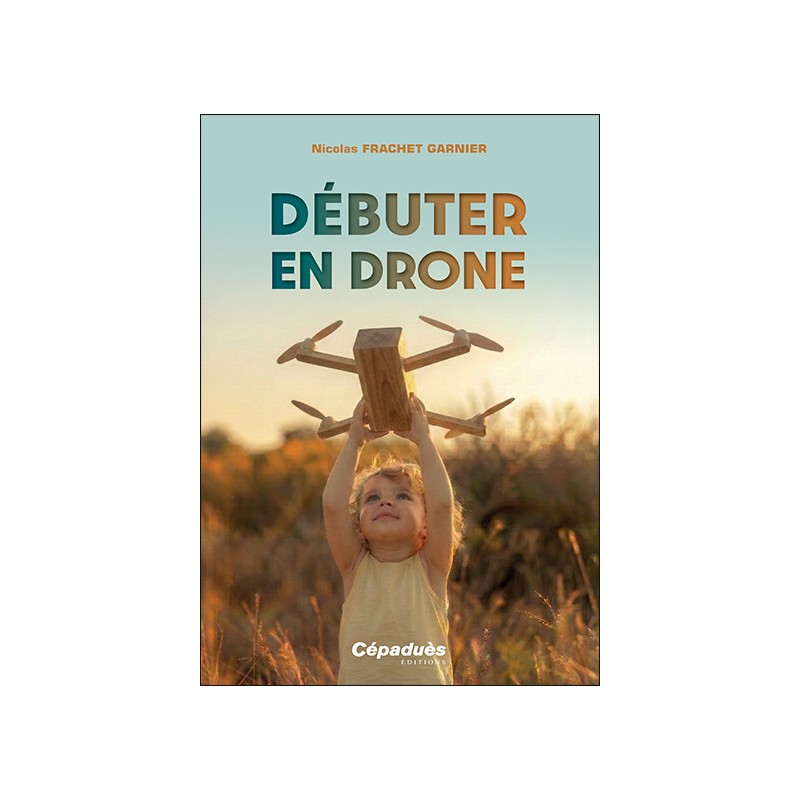 Débuter en drone