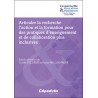 Articuler la recherche l’action et la formation pour des pratiques d’enseignement et de collaboration plus inclusives
