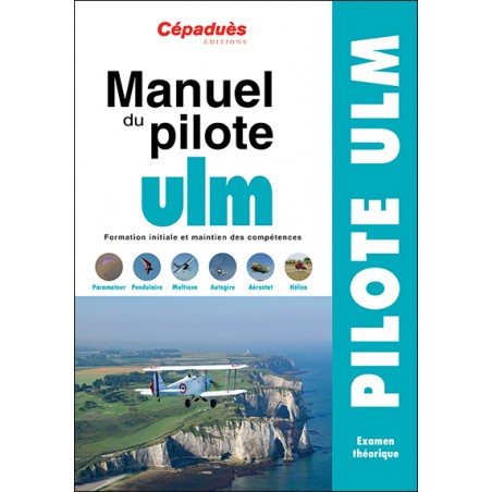 Manuel du Pilote ULM  - 17e édition