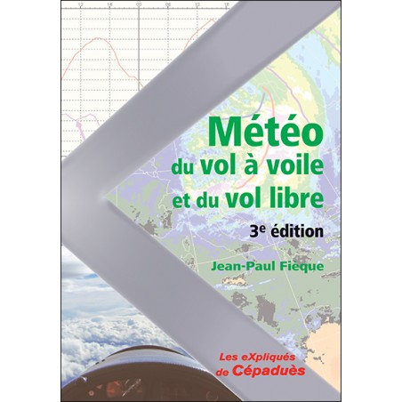 Météo du Vol à Voile et du Vol Libre - 3e édition