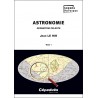 Astronomie. Tome 1 : Géométrie céleste