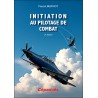 Initiation au pilotage de combat. 2e édition
