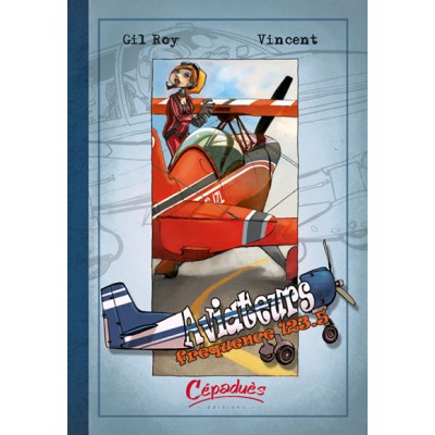 Aviateurs tome 2  -  fréquence 123,5
