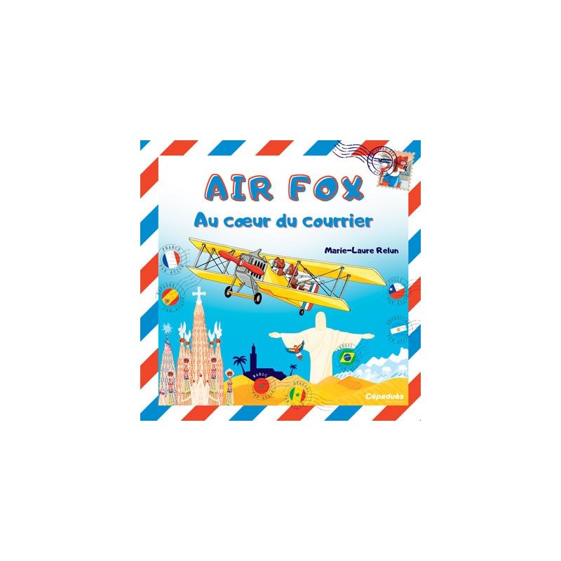 Air Fox. Au cœur du courrier