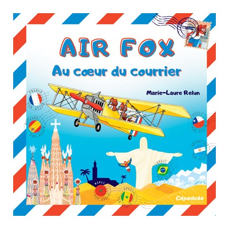 Air Fox. Au cœur du courrier