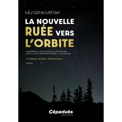 La nouvelle ruée vers l’orbite
