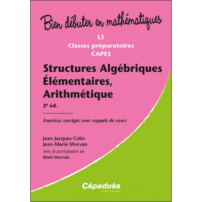 Structures Algébriques Elémentaires, Arithmétique. 2e édition