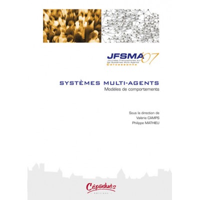 SMA Systèmes Multi-agents JFSMA 07