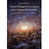 Depuis Pythagore, les nombres pour comprendre le monde. Cinq voyages entre ordre et chaos