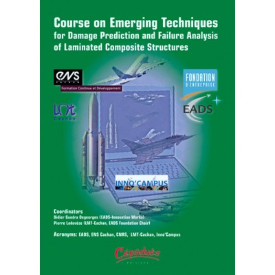 Course on Emerging Techniques for Damage Prediction and Failure Analysis of Laminated Composite Structures