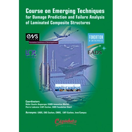 Course on Emerging Techniques for Damage Prediction and Failure Analysis of Laminated Composite Structures