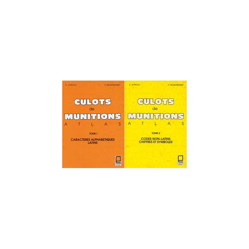 ATLAS DE CULOTS DE MUNITIONS Tomes 1 et 2