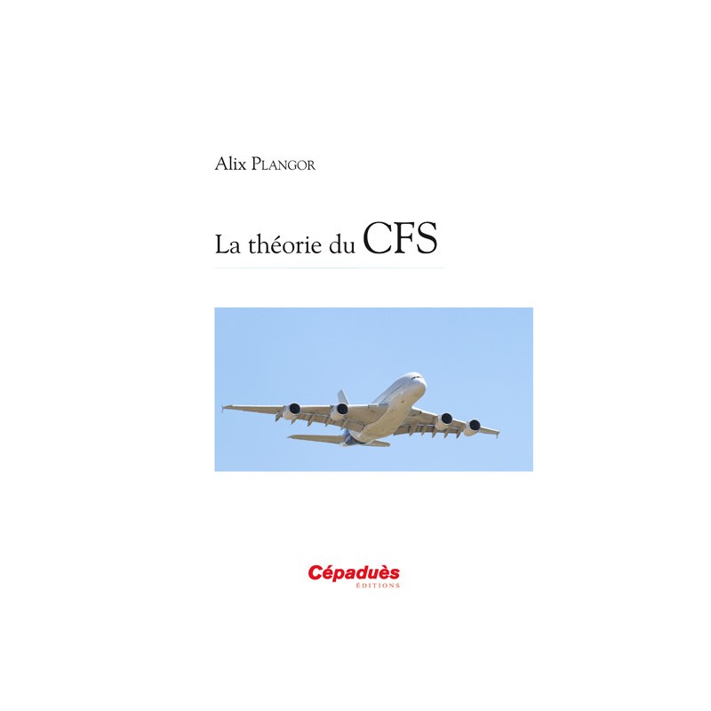 La théorie du CFS (CCA)