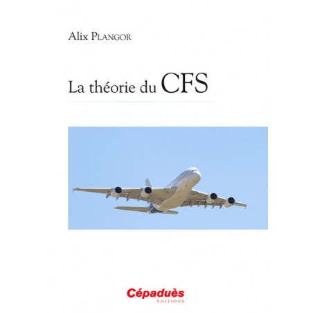 La théorie du CFS (CCA)