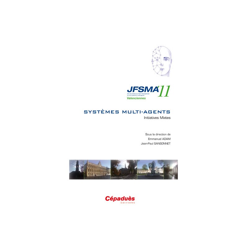 SMA Systèmes Multi-agents JFSMA 11