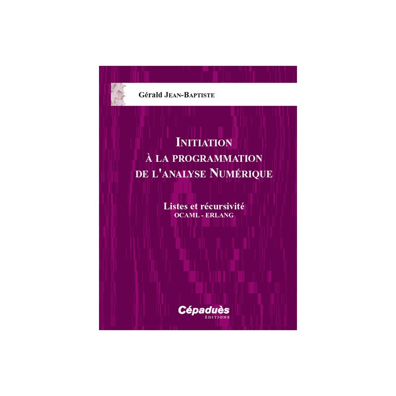 Initiation à la programmation de l'analyse numérique