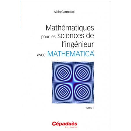 Mathématiques pour les sciences de l'ingénieur avec Mathematica