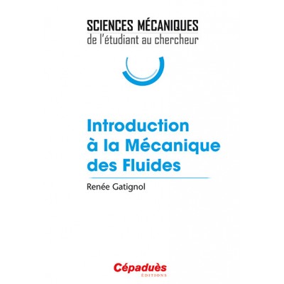 Introduction à la Mécanique des Fluides