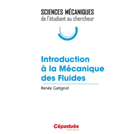 Introduction à la Mécanique des Fluides 