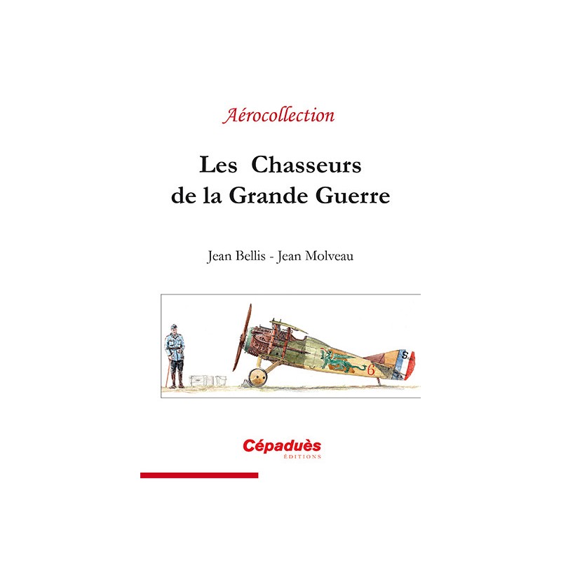Les Chasseurs de la Grande Guerre