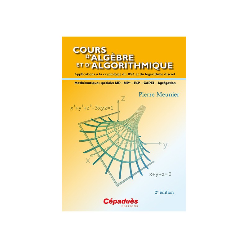 Cours d'algèbre et d'algorithmique, 2e édition