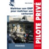Maîtriser son GMP pour maîtriser son carburant Maîtriser son GMP pour maîtriser son carburant
