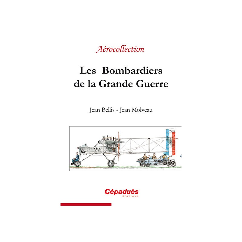 Les Bombardiers de la Grande Guerre