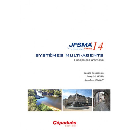 JFSMA 2014. Systèmes Multi-Agents. Principe de Parcimonie