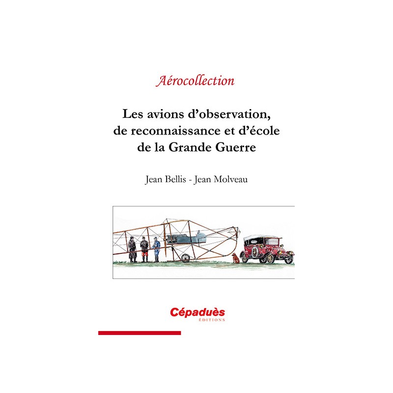Les avions d'observation, de reconnaissance et d'école de la Grande Guerre