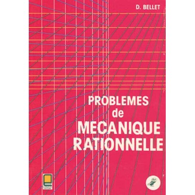PROBLÈMES DE MÉCANIQUE RATIONNELLE