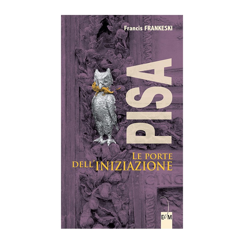Pisa Le Porte Dell'Iniziazione