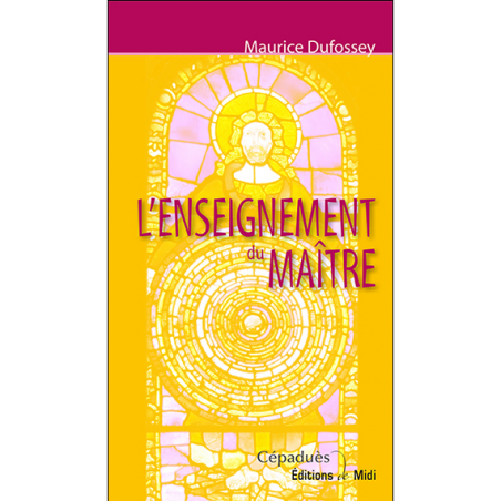 L'enseignement du Maître Jésus