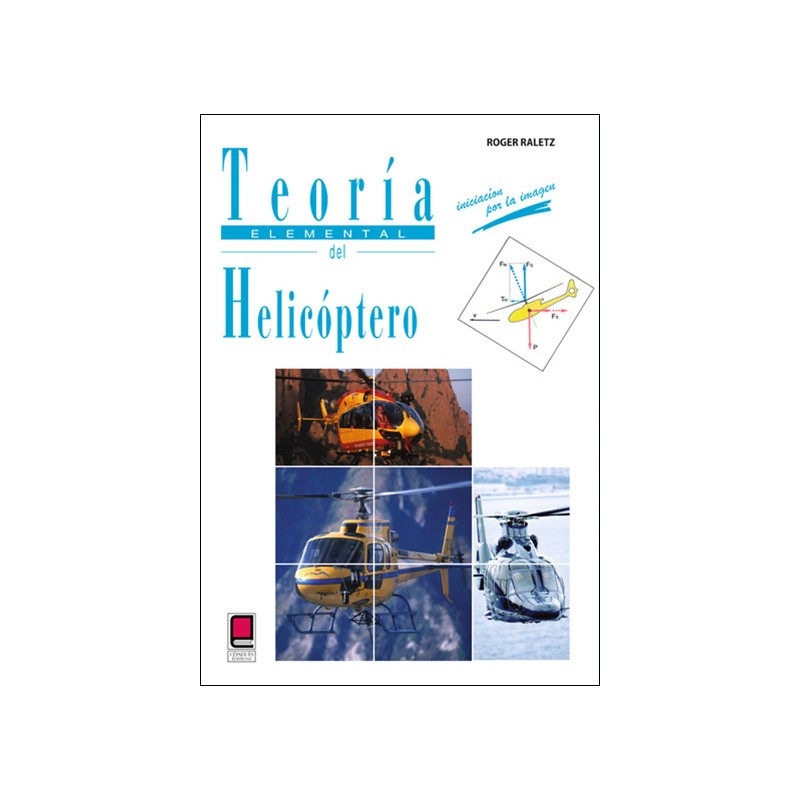 TEORÍA ELEMENTAL DEL HELICÓPTERO