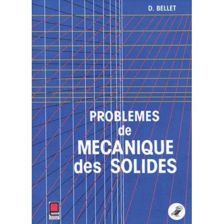 PROBLÈMES DE MÉCANIQUE DES SOLIDES