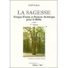 La Sagesse. 1er volume. Unique Étante et Femme Archétype pour la Bible La Sagesse. 1er volume. Unique Étante et Femme Archétype pour la Bible