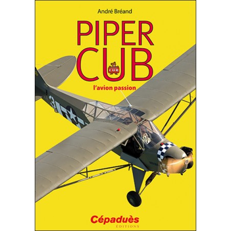 Piper cub, l'avion passion
