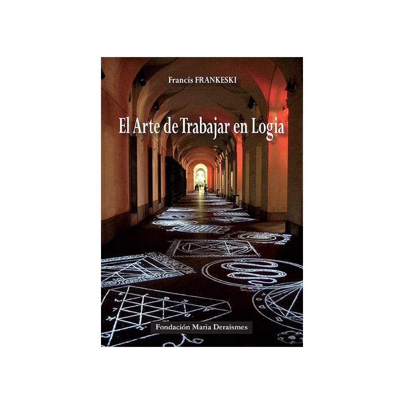 El Arte de Trabajar en Logia