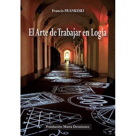 El Arte de Trabajar en Logia