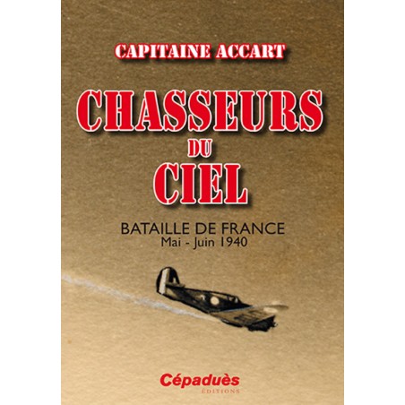Chasseurs du ciel Chasseurs du ciel