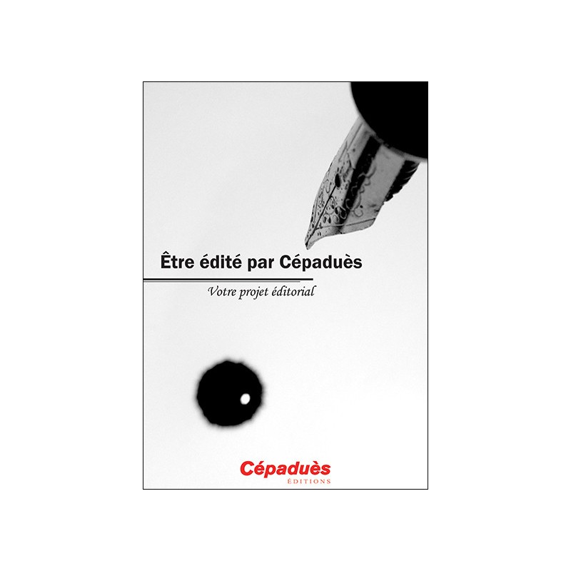 Vous voulez être édité(e) par Cépaduès ?