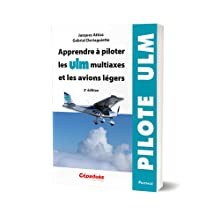 Apprendre à piloter les ULM multiaxes et les avions légers