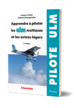 Apprendre à piloter les ULM multiaxes et les avions légers